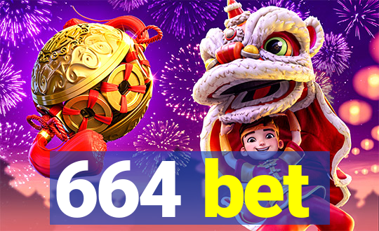 664 bet